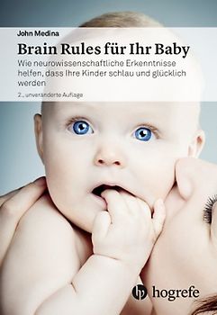 Brain Rules für Ihr Baby