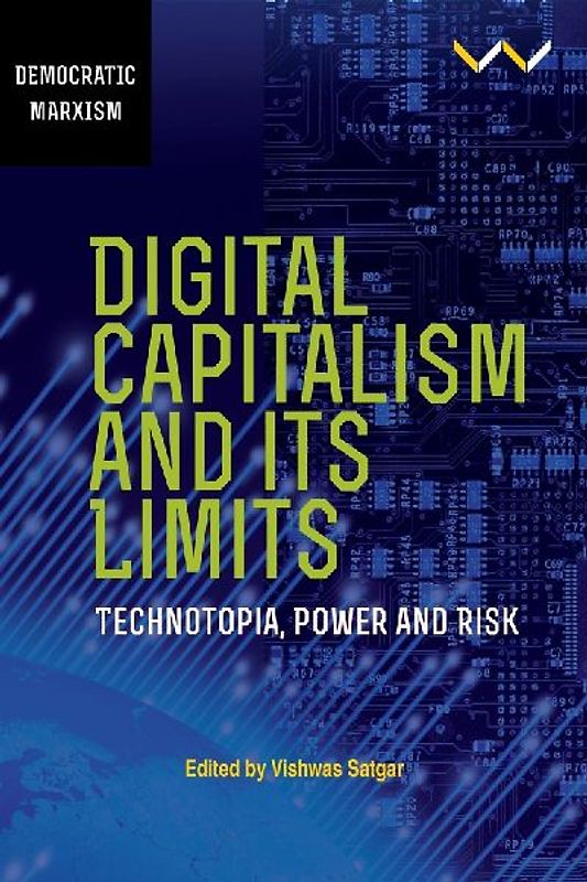 Digital Capitalism and Its Limits