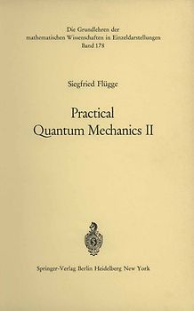 Practical Quantum Mechanics II