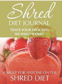 Shred Diet Journal