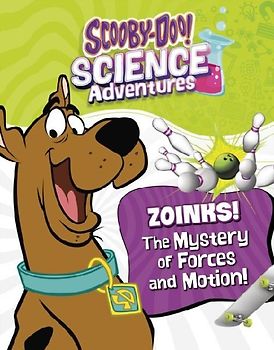 Zoinks! The Mystery of Forces and Motion