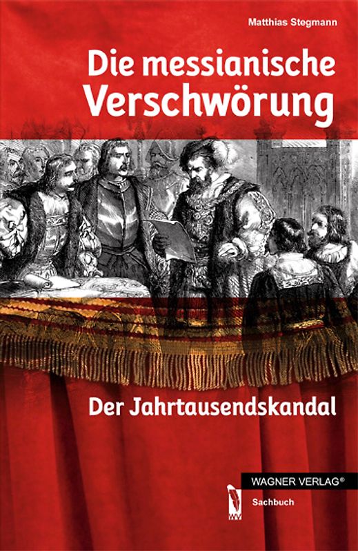 Die messianische Verschwörung