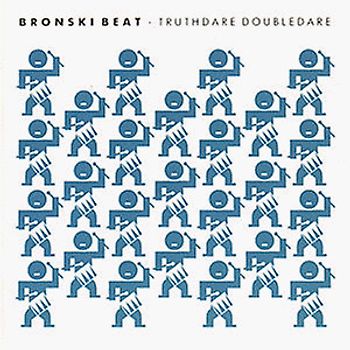 Bronski Beat - Truthdare Doubledare