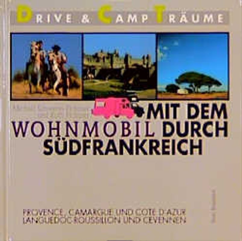 Mit dem Wohnmobil durch Südfrankreich