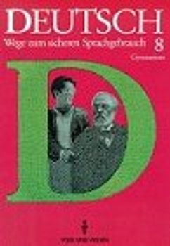 Wege zum sicheren Sprachgebrauch. Gymnasium