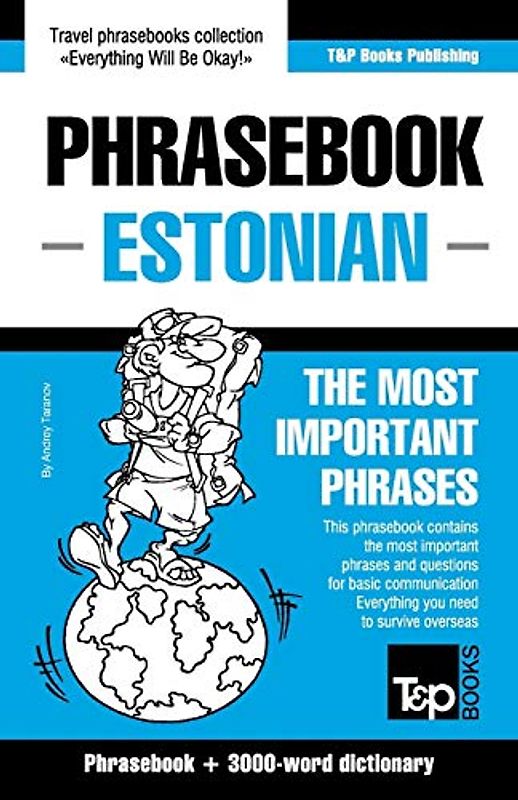 English-Estonian phrasebook & 3000-word topical vocabulary (American English Collection, Band 103)