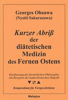 Kurzer Abriß der diätetischen Medizin des Fernen Ostens