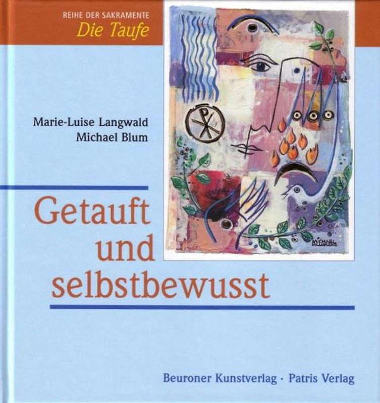 Getauft und selbstbewusst