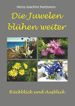 Die Juwelen blühen weiter