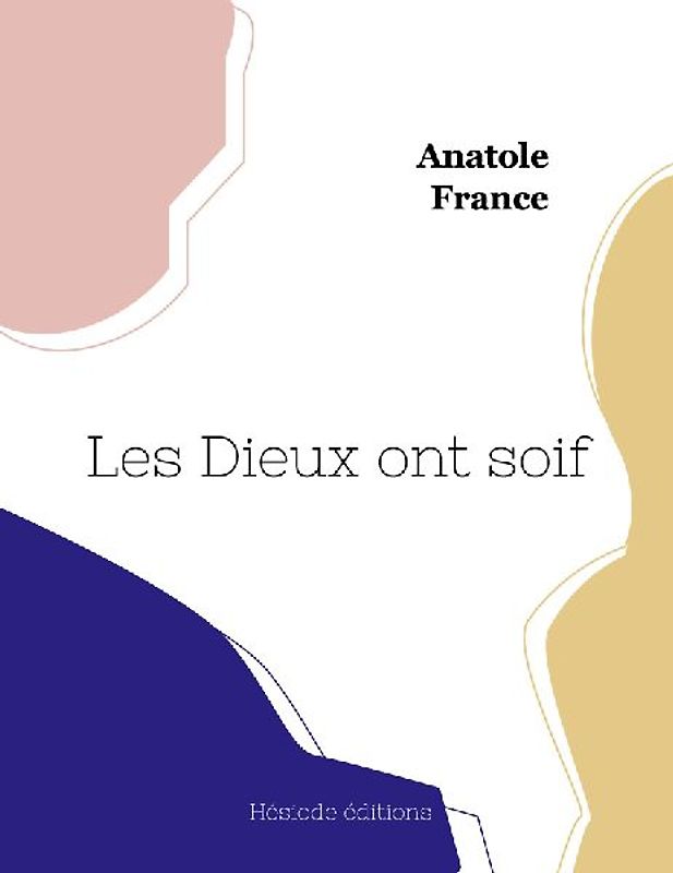 Les Dieux ont soif (grand format)