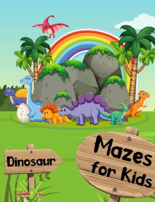 Dinosaur Mazes for Kids: Discover the Fun of Solving Mazes Challenging Puzzle Book for Kids 4-8 Perfect for Boosting Creativity and Brain Power in First Grade Kindergarten and Preschool Boys and Girls