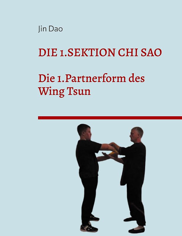 Die 1.Sektion Chi Sao