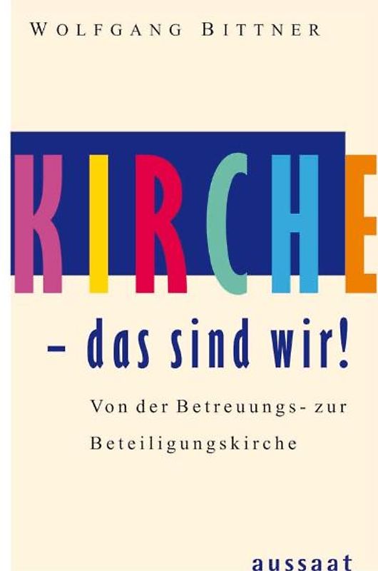 Kirche - das sind wir!