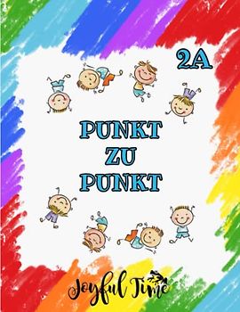 Punkt zu Punkt - Band 2A: 101 Bilder zum Entdecken und Ausmalen. Namen auf englisch. Farbbuch. Ein Aktivitätsbuch für Kinder: ab 5 Jahren (Punkt zu Punkt für Kinder, Band 3)