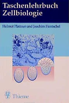 Taschenlehrbuch Zellbiologie