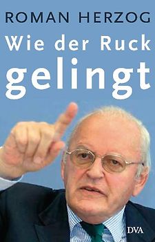 Wie der Ruck gelingt