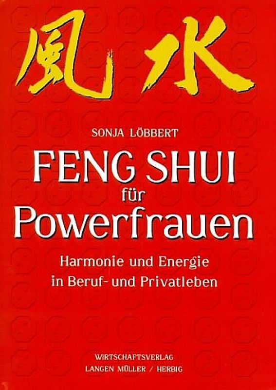 Feng Shui für Powerfrauen
