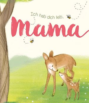 Ich hab Dich lieb, Mama