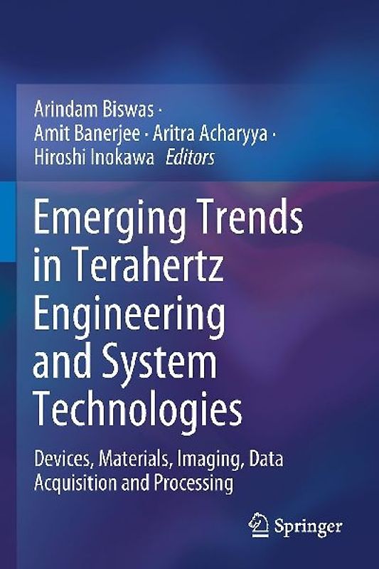Emerging Trends in Terahertz Engineering and System Technologies