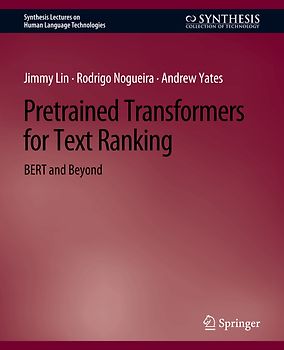 Pretrained Transformers for Text Ranking