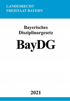 Bayerisches Disziplinargesetz (BayDG)