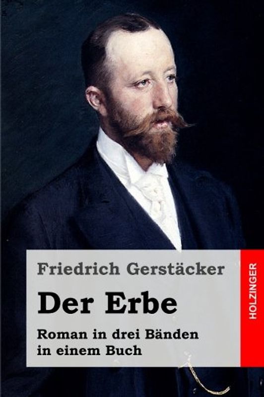 Der Erbe: Roman in drei Bänden in einem Buch