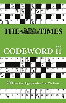 The Times Codeword 11: 200 cracking logic puzzles (The Times Puzzle Books)