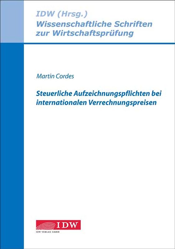 Steuerliche Aufzeichnungspflichten bei internationalen Verrechnungspreisen