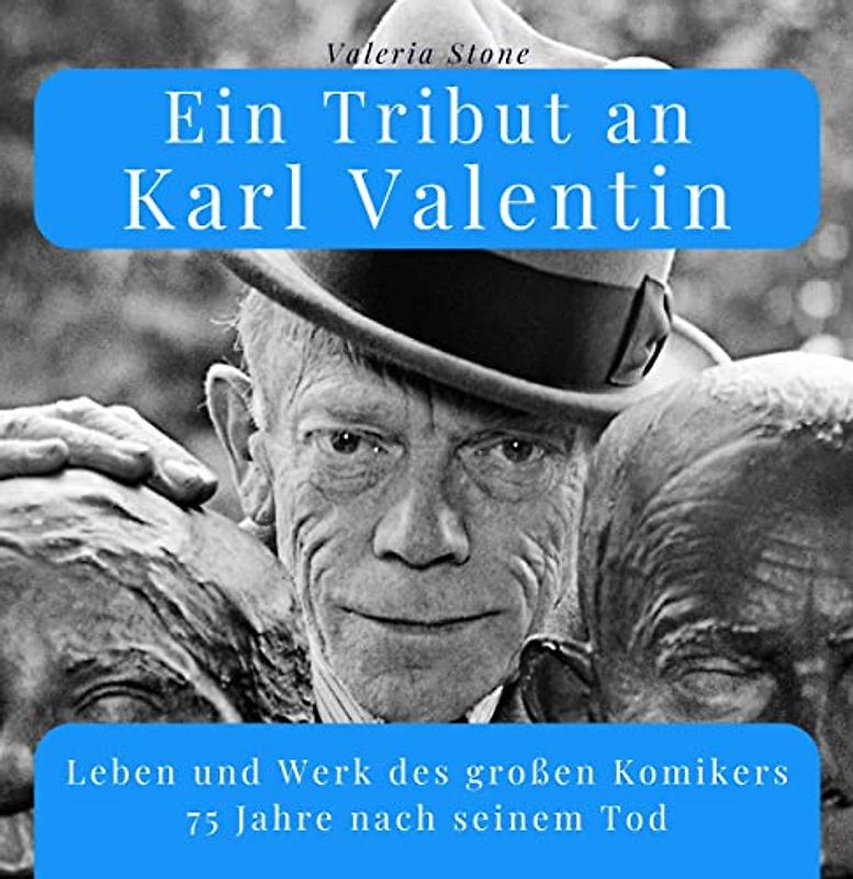 Ein Tribut an Karl Valentin