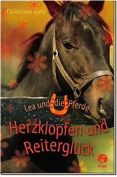 Lea und die Pferde - Herzklopfen und Reiterglück