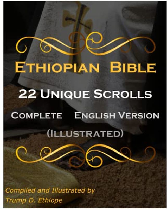 Ethiopian Bible 22 Unique Scrolls: Complete English Version (Illustrated)