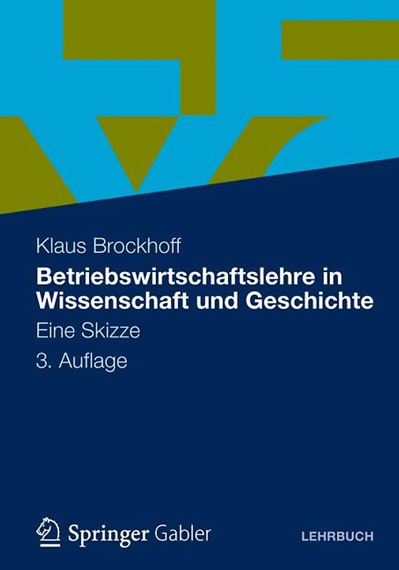 Betriebswirtschaftslehre in Wissenschaft und Geschichte