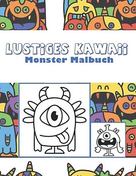 Kawaii Monster Malbuch mit 40 lustigen Monster-Malbuch-Vorlagen für alle Altersgruppen, Kinder, Teenager und Erwachsene