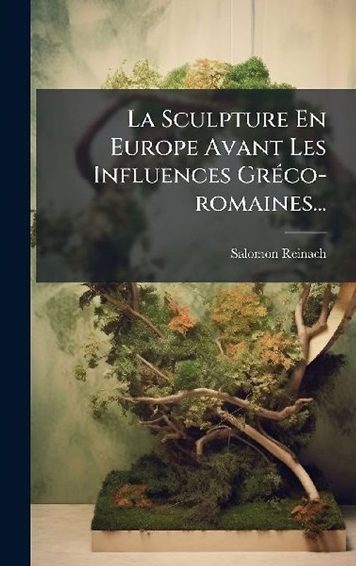 La Sculpture En Europe Avant Les Influences GrÃ(c)co-romaines...