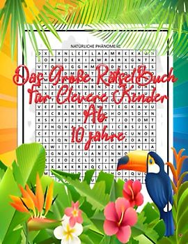 das große rätselbuch für clevere kinder ab 10 jahre: Geniale Rätsel und brandneue Knobelspiele für Mädchen und Jungen. Einfache Wörter für Kinder zur ... und Konzentration spielend einfach steigern