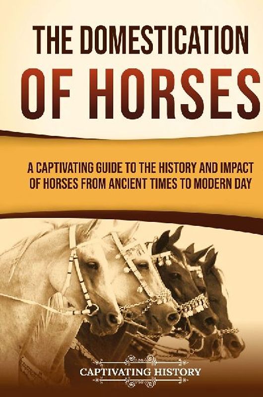 The Domestication of Horses