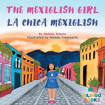The Mexiglish Girl / La Chica Mexiglish