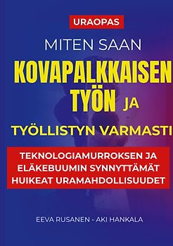 Miten saan kovapalkkaisen työn ja työllistyn varmasti