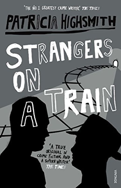 Strangers on a Train - Patricia Highsmith