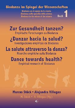 Zur Gesundheit tanzen?/Danzar hacia la salud?/La salute attraverso la danza?/Dance towards health?