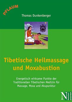 Tibetische Heilmassage und Moxabustion