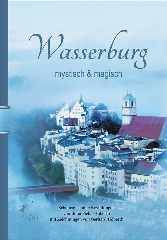 Wasserburg - mystisch & magisch