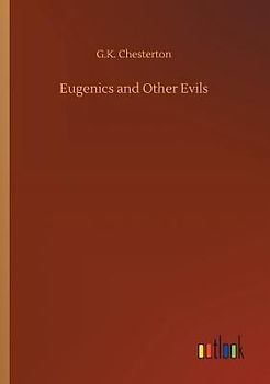 Eugenics and Other Evils