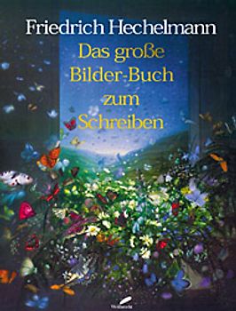 Das grosse Bilderbuch zum Schreiben
