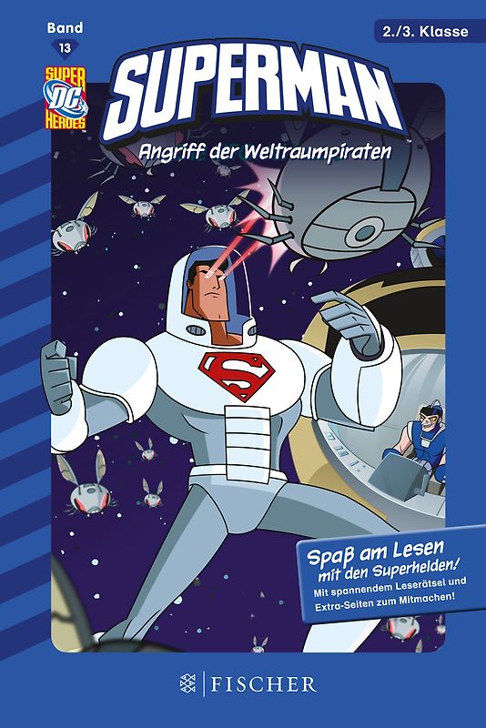 Superman / Superman: Angriff der Weltraumpiraten. Fischer. Nur für Jungs