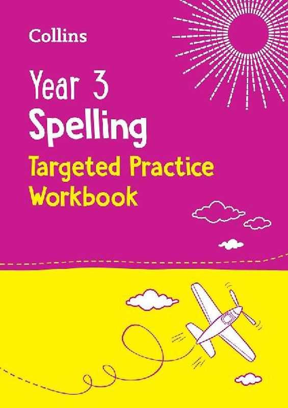 Year 3 Spelling Targeted Practice Workbook