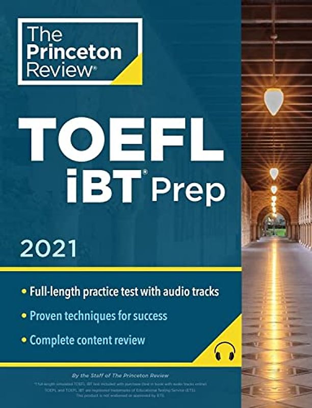 Princeton Review TOEFL iBT Prep with Audio/Listening Tracks, 2021: Practice Test + Audio + Strategies & Review (2021) (College Test Preparation)