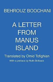 A Letter From Manus Island