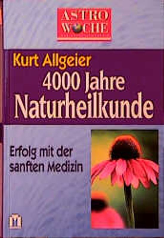 4000 Jahre Naturheilkunde