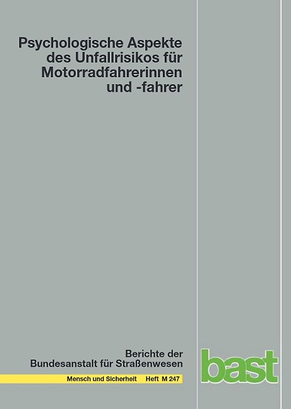Psychologische Aspekte des Unfallrisikos für Motorradfahrerinnen und -fahrer